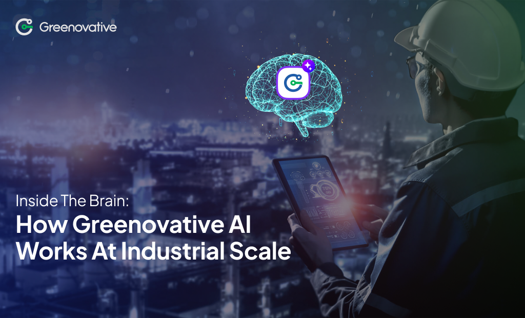 Inside the Brain: How Greenovative AI Works at Industrial Scale