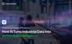 Unlocking Hidden Efficiency: How AI Turns Industrial Data into Actionable Intelligence